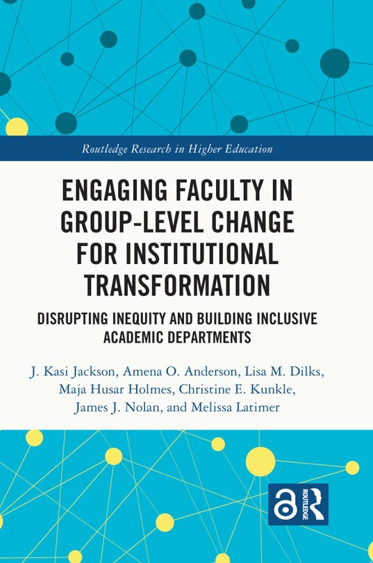 Front cover_Engaging Faculty in Group-Level Change for Institutional Transformation
