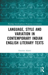 Front cover_Language, Style and Variation in Contemporary Indian English Literary Texts