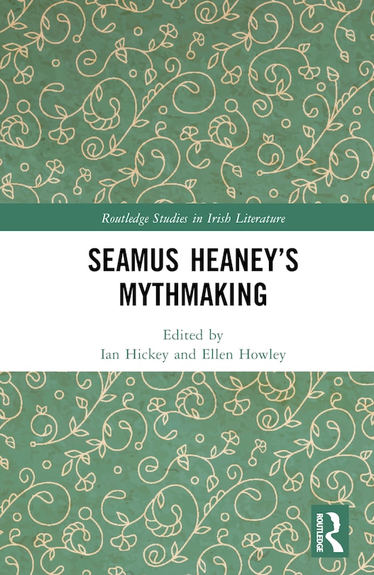 Front cover_Seamus Heaney's Mythmaking
