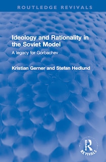 Front cover_Ideology And Rationality In The Soviet Model