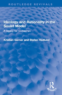Front cover_Ideology and Rationality in the Soviet Model
