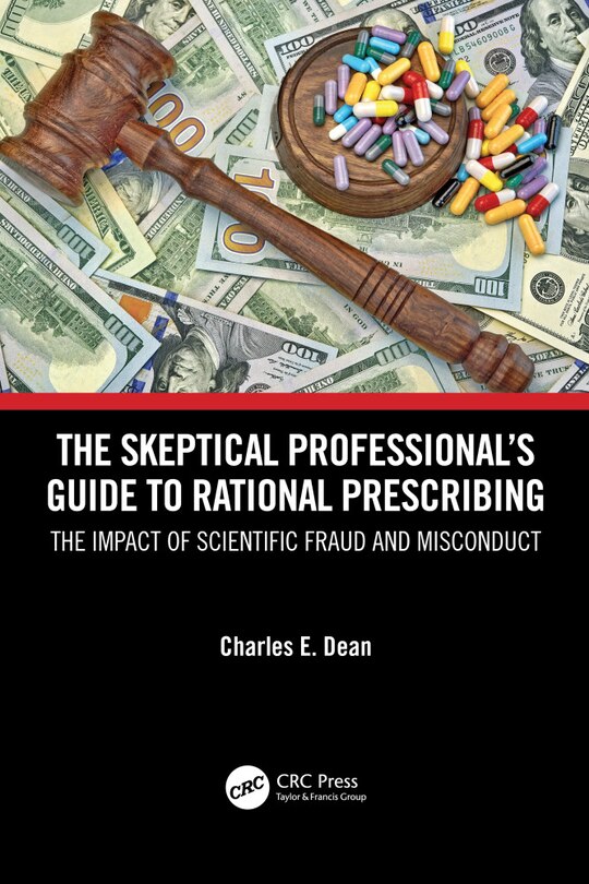 Front cover_The Skeptical Professional's Guide To Rational Prescribing