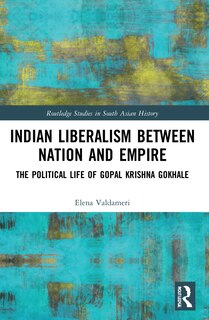 Front cover_Indian Liberalism between Nation and Empire