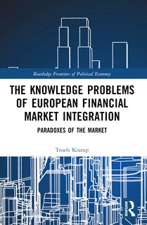 Front cover_The Knowledge Problems of European Financial Market Integration