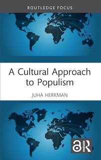 Front cover_A Cultural Approach to Populism