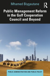 Front cover_Public Management Reform in the Gulf Cooperation Council and Beyond