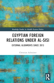 Couverture_Egyptian Foreign Relations Under al-Sisi