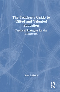 Couverture_The Teacher's Guide to Gifted and Talented Education