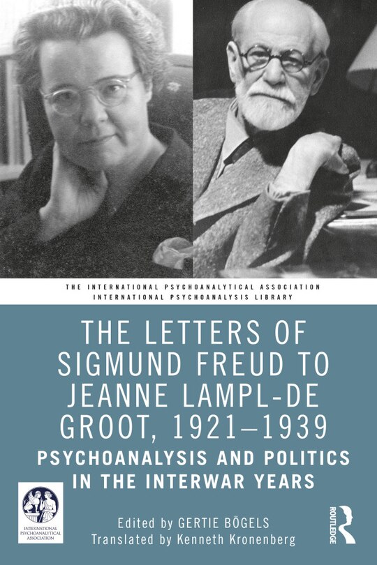 Front cover_The Letters Of Sigmund Freud To Jeanne Lampl-de Groot, 1921-1939