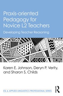 Front cover_Praxis-oriented Pedagogy for Novice L2 Teachers