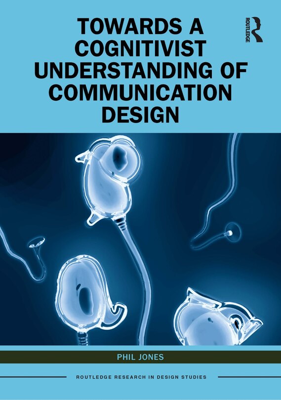 Front cover_Towards a Cognitivist Understanding of Communication Design