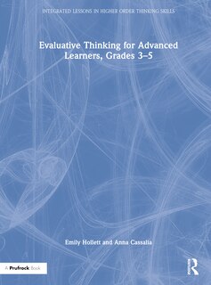 Front cover_Evaluative Thinking for Advanced Learners, Grades 3-5