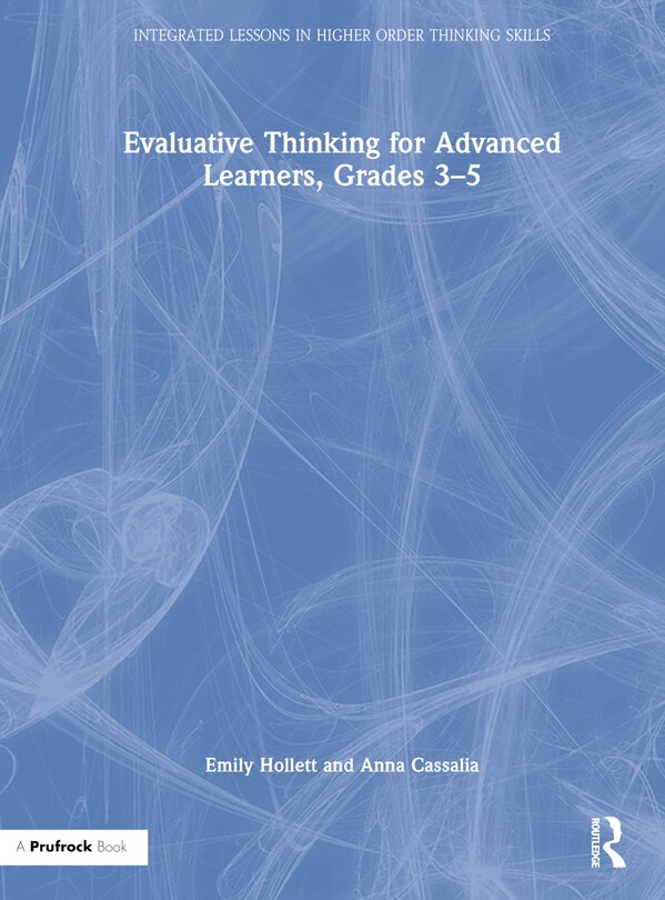Front cover_Evaluative Thinking for Advanced Learners, Grades 3-5
