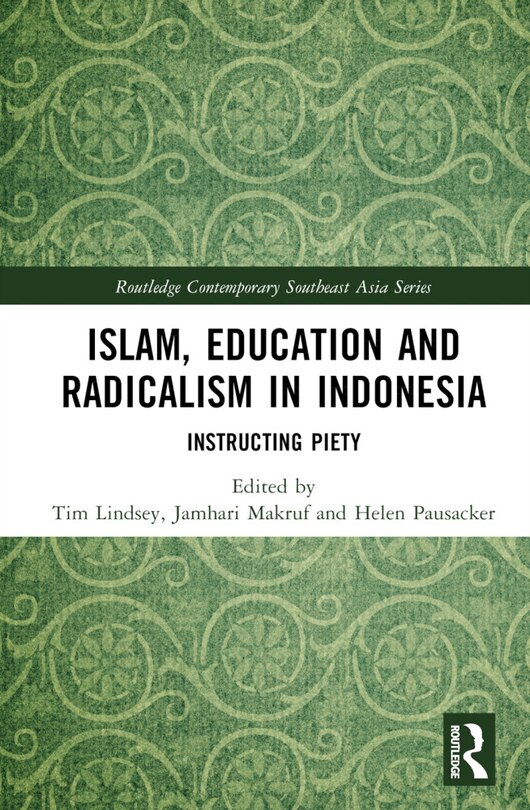 Couverture_Islam, Education and Radicalism in Indonesia