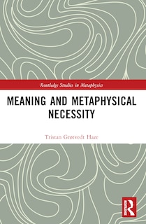 Front cover_Meaning and Metaphysical Necessity