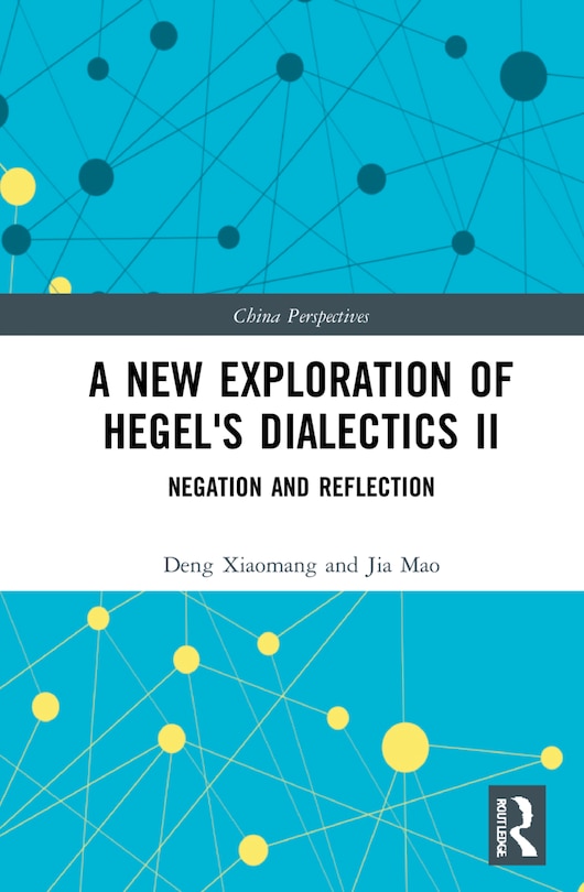 Couverture_A New Exploration Of Hegel's Dialectics Ii