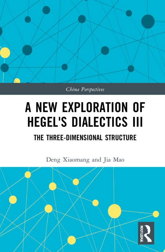 Couverture_A New Exploration Of Hegel's Dialectics Iii
