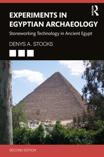 Front cover_Experiments In Egyptian Archaeology