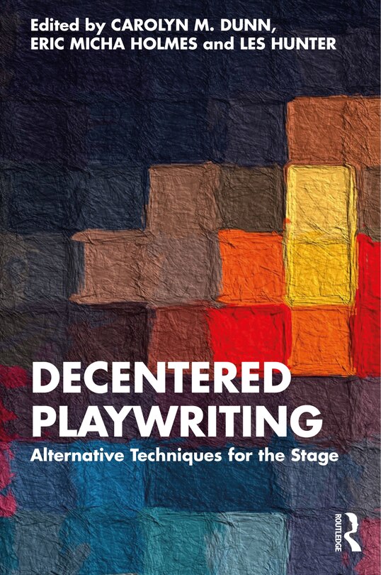 Front cover_Decentered Playwriting