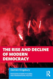 Couverture_The Rise and Decline of Modern Democracy