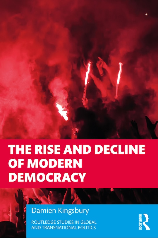 Couverture_The Rise and Decline of Modern Democracy