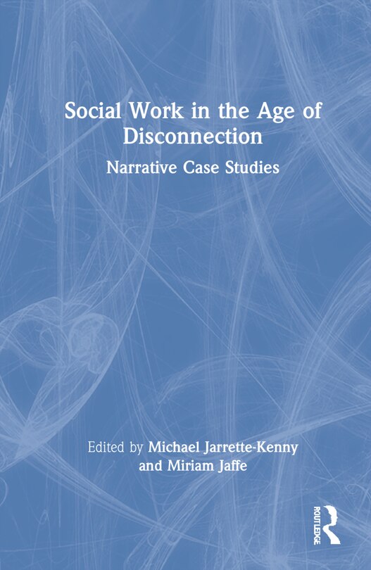 Front cover_Social Work In The Age Of Disconnection