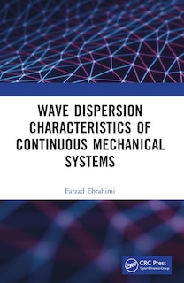 Couverture_Wave Dispersion Characteristics of Continuous Mechanical Systems