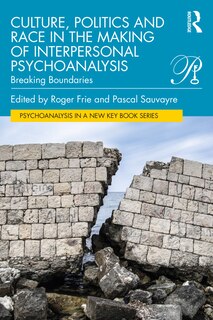 Couverture_Culture, Politics And Race In The Making Of Interpersonal Psychoanalysis