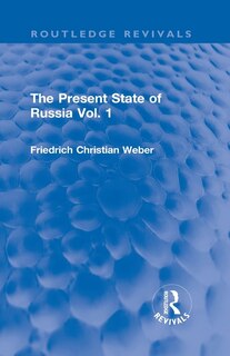 Front cover_The Present State of Russia Vol. 1