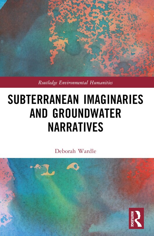 Couverture_Subterranean Imaginaries and Groundwater Narratives