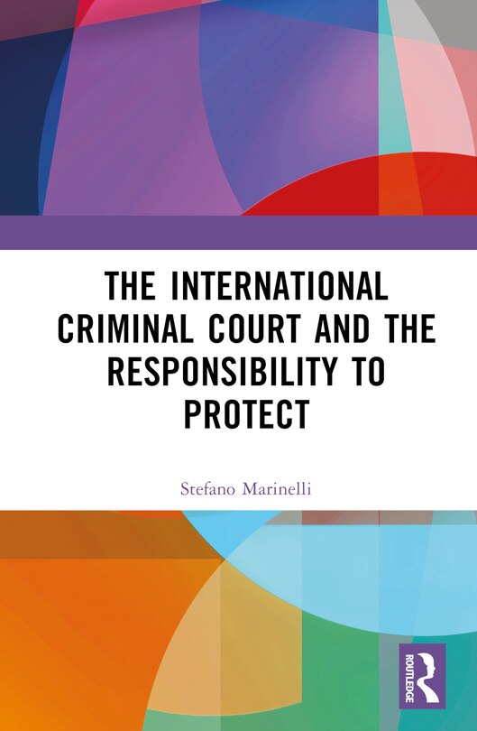 Couverture_The International Criminal Court And The Responsibility To Protect