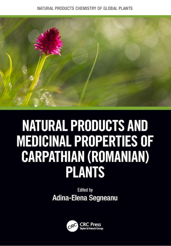 Front cover_Natural Products and Medicinal Properties of Carpathian (Romanian) Plants