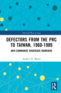 Couverture_Defectors From the Prc to Taiwan, 1960-1989