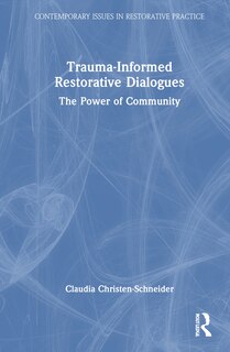 Front cover_Trauma-Informed Restorative Dialogues