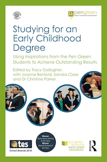 Studying for an Early Childhood Degree: Using Inspirations from the Pen Green Students to Achieve Outstanding Results image number 0