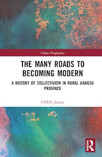 Front cover_The Many Roads To Becoming Modern
