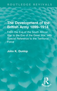 Couverture_The Development of the British Army 1899-1914