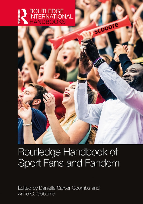 Front cover_Routledge Handbook of Sport Fans and Fandom