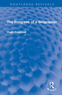 Front cover_The Progress Of A Biographer