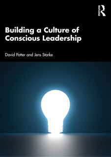 Front cover_Building A Culture Of Conscious Leadership