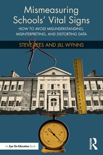 Couverture_Mismeasuring Schools' Vital Signs
