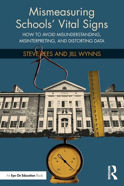 Couverture_Mismeasuring Schools' Vital Signs