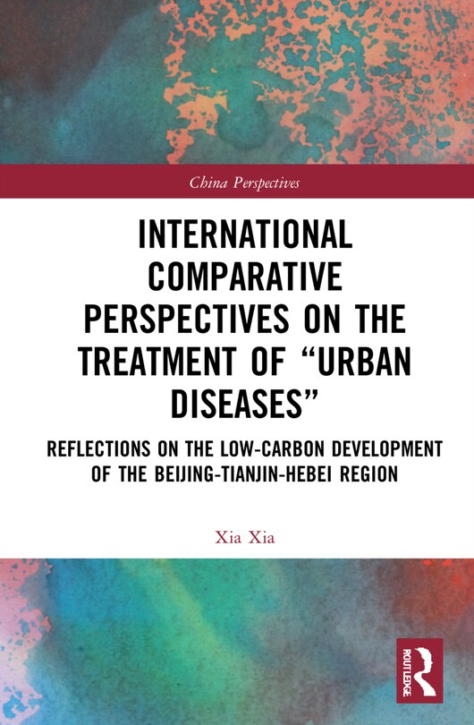 Front cover_International Comparative Perspectives On The Treatment Of urban Diseases
