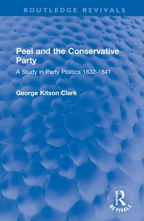 Front cover_Peel And The Conservative Party