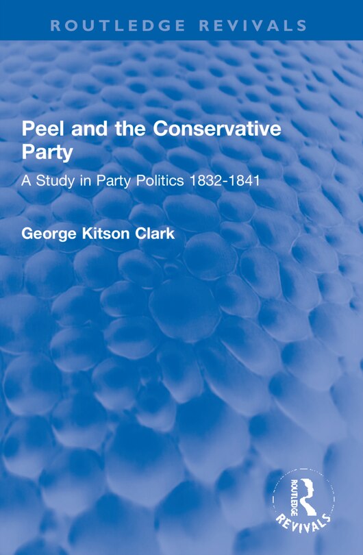 Front cover_Peel and the Conservative Party