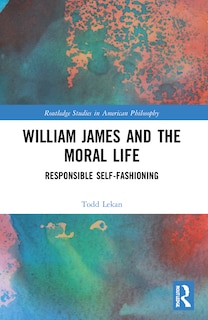 Couverture_William James and the Moral Life