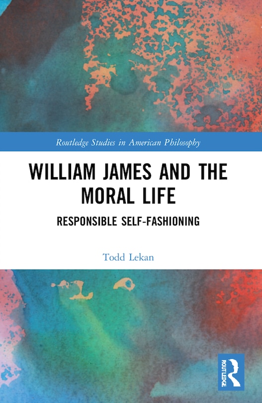 Couverture_William James and the Moral Life