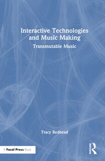 Front cover_Interactive Technologies and Music Making