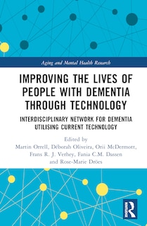 Front cover_Improving the Lives of People with Dementia through Technology