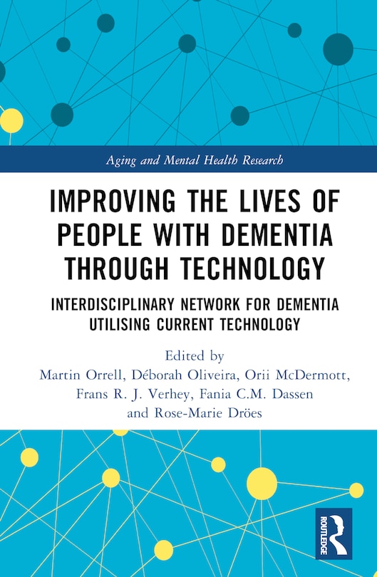 Front cover_Improving the Lives of People with Dementia through Technology